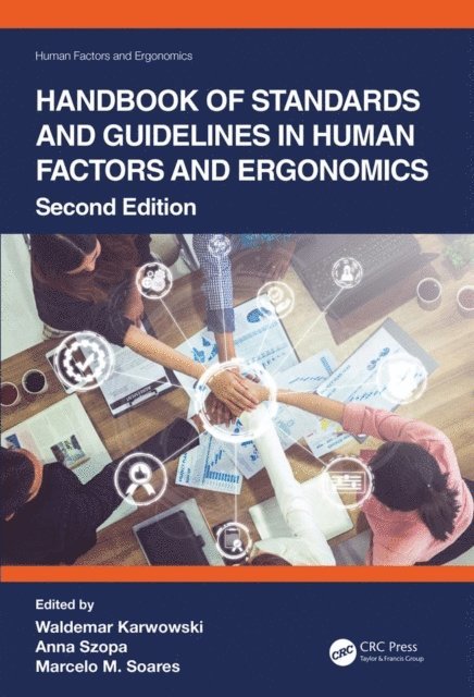 Marcelo M. Soares, Anna Szopa, Waldemar Karwowski - Handbook of Standards and Guidelines in Human Factors and Ergonomics, E-bok