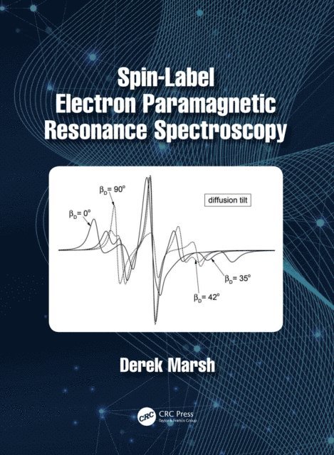 Derek Marsh - Spin-Label Electron Paramagnetic Resonance Spectroscopy, E-bok