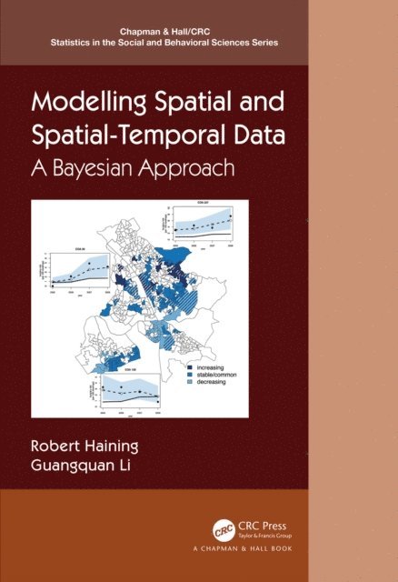 Guangquan Li, Robert P. Haining - Modelling Spatial and Spatial-Temporal Data, E-bok