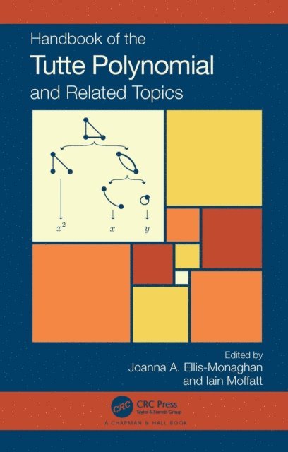 Iain Moffatt, Joanna A. Ellis-Monaghan - Handbook of the Tutte Polynomial and Related Topics, E-bok