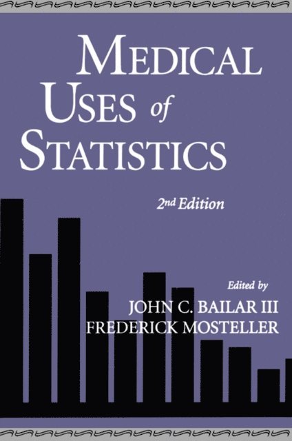 Bailar/Mostelle - Medical Uses of Statistics, E-bok