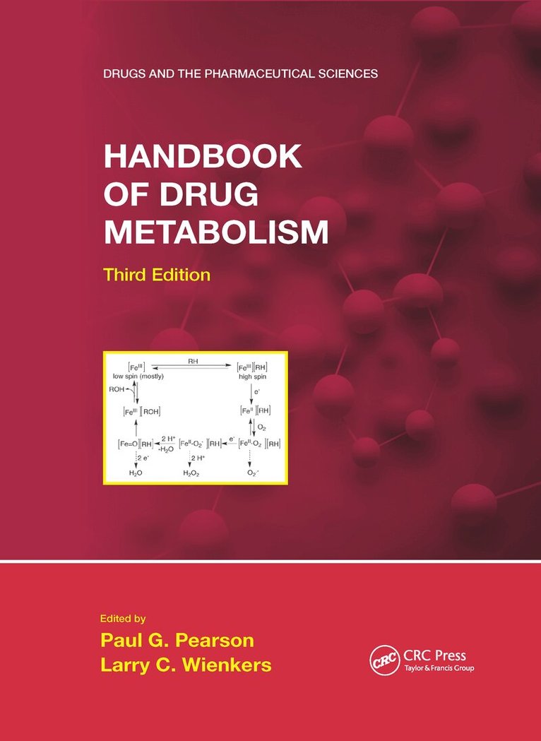 Paul G. Pearson, Larry C. Wienkers - Handbook of Drug Metabolism, Third Edition, E-bok