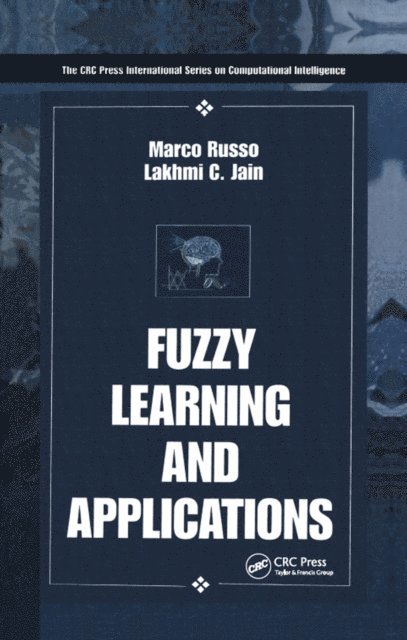 Marco Russo - Fuzzy Learning and Applications, E-bok