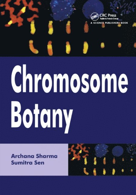 Archana Sharma - Chromosome Botany, E-bok