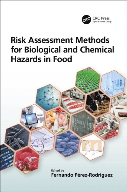 Fernando Perez-Rodriguez - Risk Assessment Methods for Biological and Chemical Hazards in Food, E-bok
