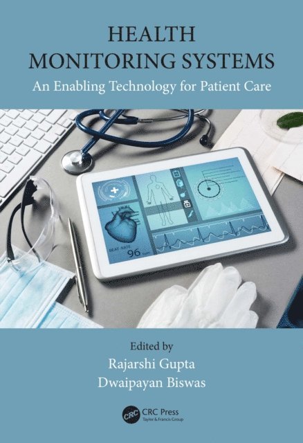 Dwaipayan Biswas, Rajarshi Gupta - Health Monitoring Systems, E-bok