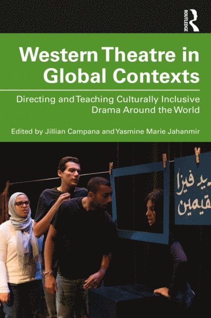 Jillian Campana, Yasmine Marie Jahanmir - Western Theatre in Global Contexts, E-bok. Tillgänglighet: Lägg i varukorg