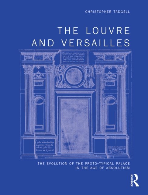 Christopher Tadgell - Louvre and Versailles, E-bok