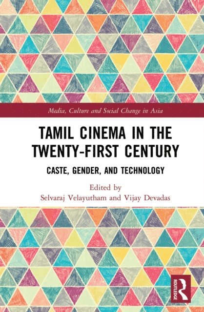 Vijay Devadas, Selvaraj Velayutham - Tamil Cinema in the Twenty-First Century, E-bok