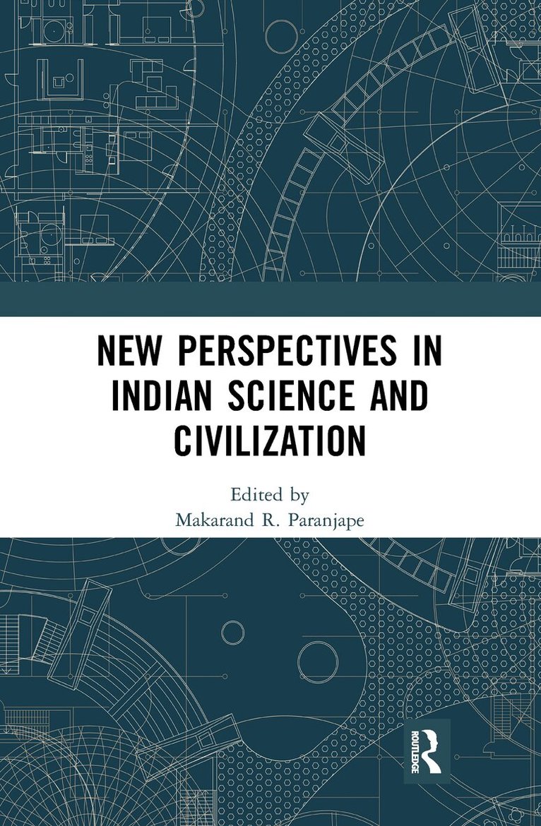 Makarand R. Paranjape - New Perspectives in Indian Science and Civilization, E-bok