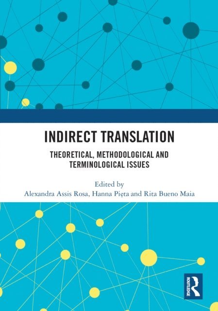 Rita Bueno Maia, Hanna Pieta, Alexandra Assis Rosa - Indirect Translation, E-bok