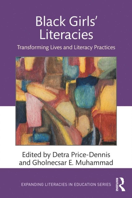 Gholnecsar E. Muhammad, Detra Price-Dennis - Black Girls' Literacies, E-bok