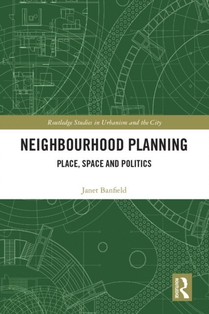 Janet Banfield - Neighbourhood Planning, E-bok