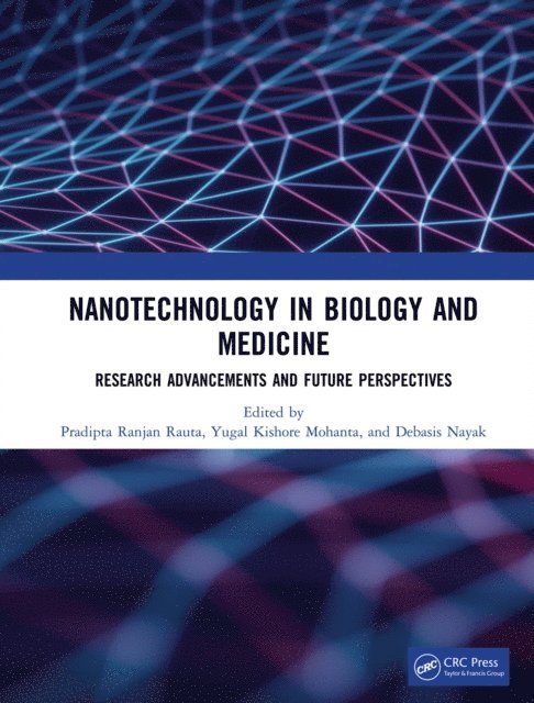 Debasis Nayak, Yugal Kishore Mohanta, Pradipta Ranjan Rauta - Nanotechnology in Biology and Medicine, E-bok