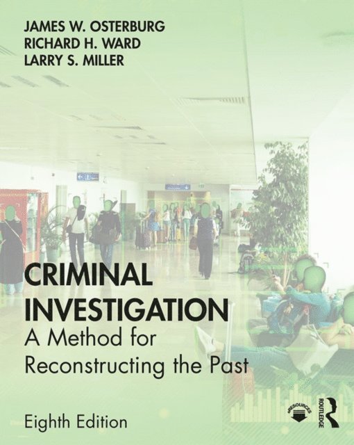 Larry S. Miller, Richard H. Ward, James W. Osterburg - Criminal Investigation, E-bok