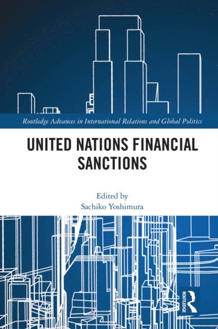 Sachiko Yoshimura - United Nations Financial Sanctions, E-bok