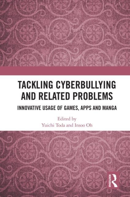 Insoo Oh, Yuichi Toda - Tackling Cyberbullying and Related Problems, E-bok