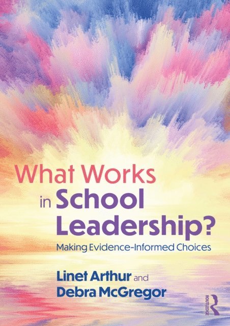 Debra McGregor, Linet Arthur - What Works in School Leadership?, E-bok