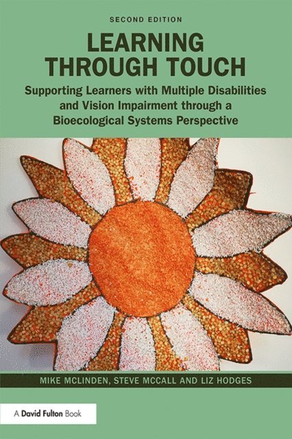 Liz Hodges, Steve Mccall, Mike Mclinden - Learning through Touch, E-bok