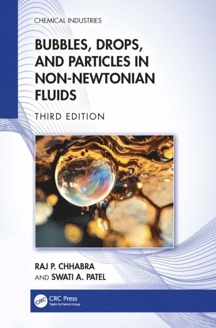 Swati A. Patel, Raj P. Chhabra - Bubbles, Drops, and Particles in Non-Newtonian Fluids, E-bok