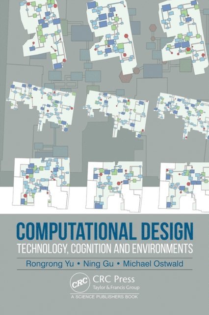 Michael J. Ostwald, Ning Gu, Rongrong Yu - Computational Design, E-bok