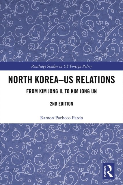 Ramon Pacheco Pardo - North Korea - US Relations, E-bok