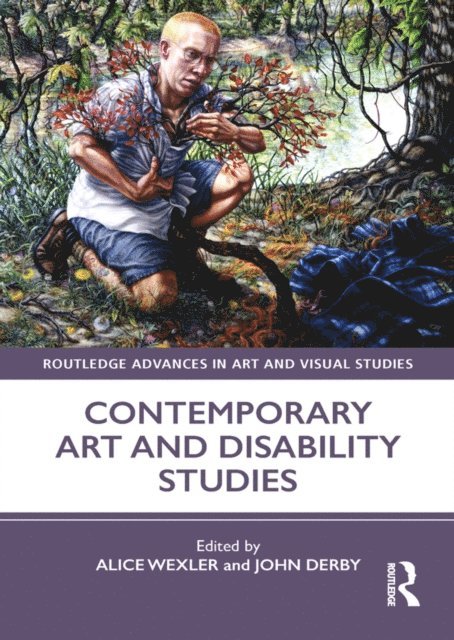 John Derby, Alice Wexler - Contemporary Art and Disability Studies, E-bok