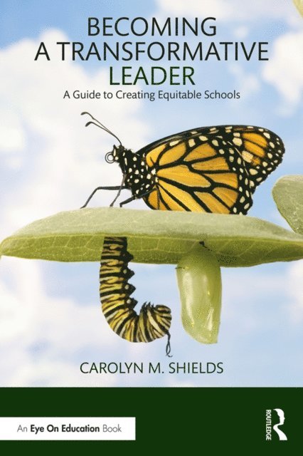 Carolyn M. Shields - Becoming a Transformative Leader, E-bok