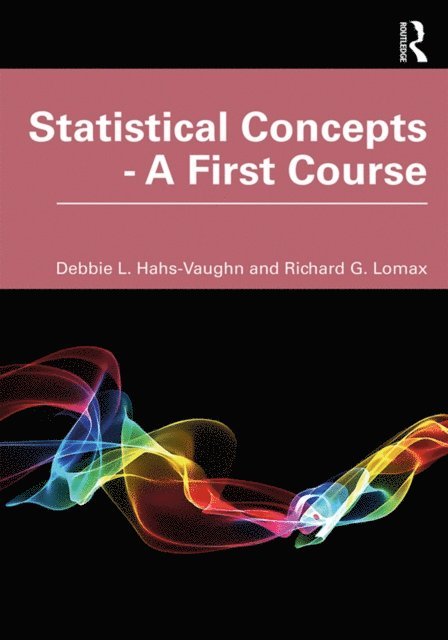 Debbie L. Hahs-Vaughn - Statistical Concepts - A First Course, E-bok