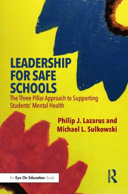 Michael L. Sulkowski, Philip J. Lazarus - Leadership for Safe Schools, E-bok