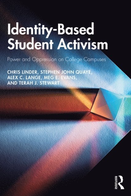 Terah J. Stewart, Meg E. Evans, Alex C. Lange, Stephen John Quaye, Chris Linder - Identity-Based Student Activism, E-bok