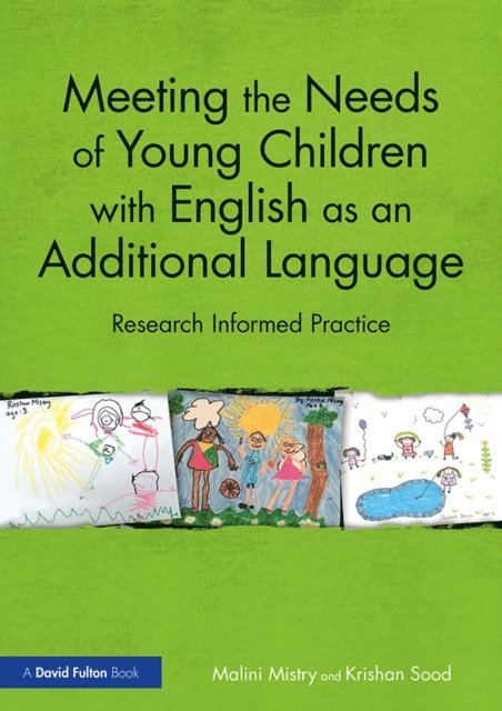 Krishan Sood, Malini Mistry - Meeting the Needs of Young Children with English as an Additional Language, E-bok
