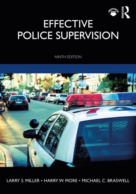 Michael C. Braswell, Harry W. More, Larry S. Miller - Effective Police Supervision, E-bok