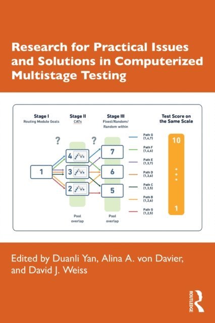 David J. Weiss, Alina A. von Davier, Duanli Yan - Research for Practical Issues and Solutions in Computerized Multistage Testing, E-bok