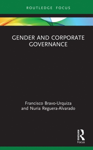 Nuria Reguera-Alvarado, Francisco Bravo-Urquiza - Gender and Corporate Governance, E-bok