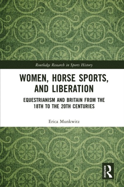 Erica Munkwitz - Women, Horse Sports and Liberation, E-bok
