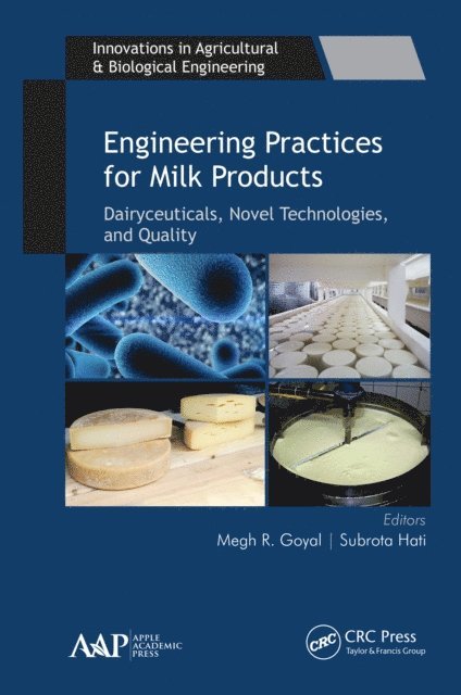 Subrota Hati, Megh R. Goyal - Engineering Practices for Milk Products, E-bok