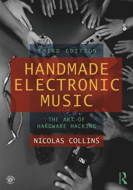Nicolas Collins - Handmade Electronic Music, E-bok. Tillgänglighet: Lägg i varukorg