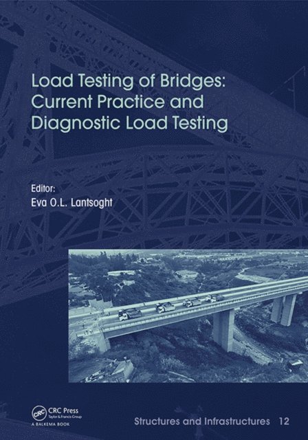 Eva Lantsoght - Load Testing of Bridges, E-bok