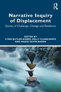 Narrative Inquiry of Displacement