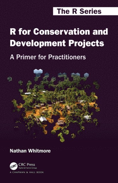 Nathan Whitmore - R for Conservation and Development Projects, E-bok