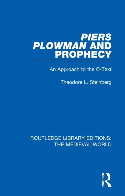 Theodore L. Steinberg - Piers Plowman and Prophecy, E-bok