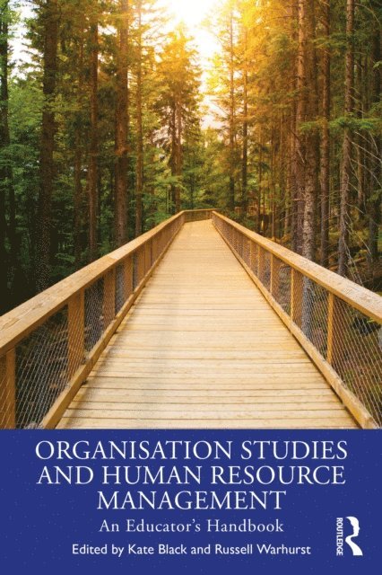 Russell Warhurst, Kate Black - Organisation Studies and Human Resource Management, E-bok