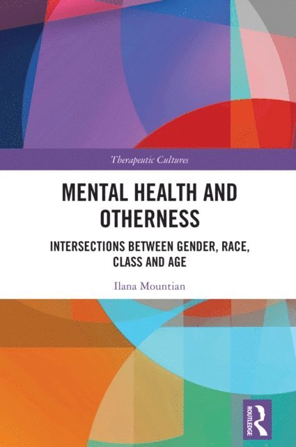 Ilana Mountian - Mental Health and Otherness, E-bok