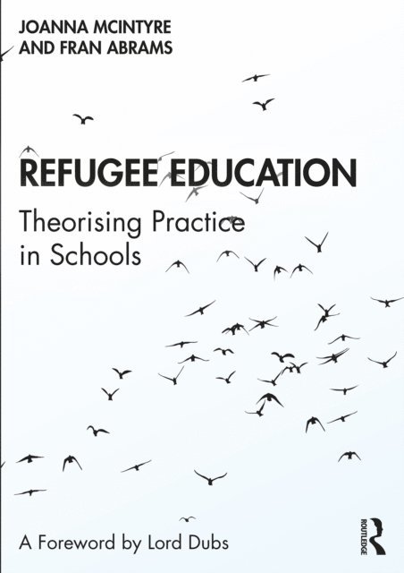 Fran Abrams, Joanna McIntyre - Refugee Education, E-bok