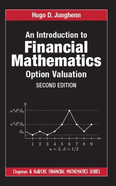 Hugo D. Junghenn - Introduction to Financial Mathematics, E-bok