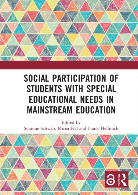 Frank Hellmich, Mirna Nel, Susanne Schwab - Social Participation of Students with Special Educational Needs in Mainstream Education, E-bok