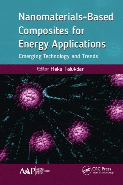 Keka Talukdar - Nanomaterials-Based Composites for Energy Applications, E-bok