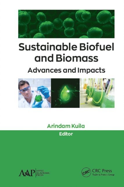 Arindam Kuila - Sustainable Biofuel and Biomass, E-bok