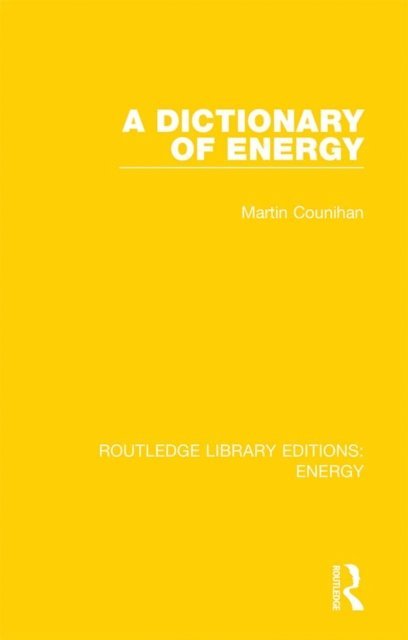 Martin Counihan - Dictionary of Energy, E-bok